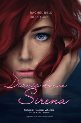 Diario de una sirena: Ariel I (Colección Érase una vez... Princesas Valientes)