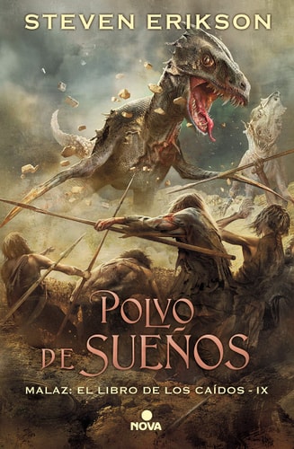 Polvo de sueños / Dust of Dreams (MALAZ: EL LIBRO DE LOS CAÍDOS / MALAZAN BOOK OF THE FALLEN)