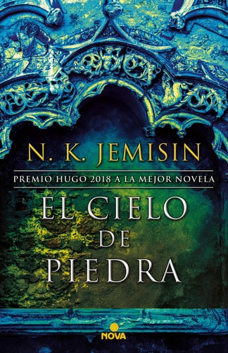 El cielo de piedra / The Stone Sky (LA TIERRA FRAGMENTADA / THE BROKEN EARTH)