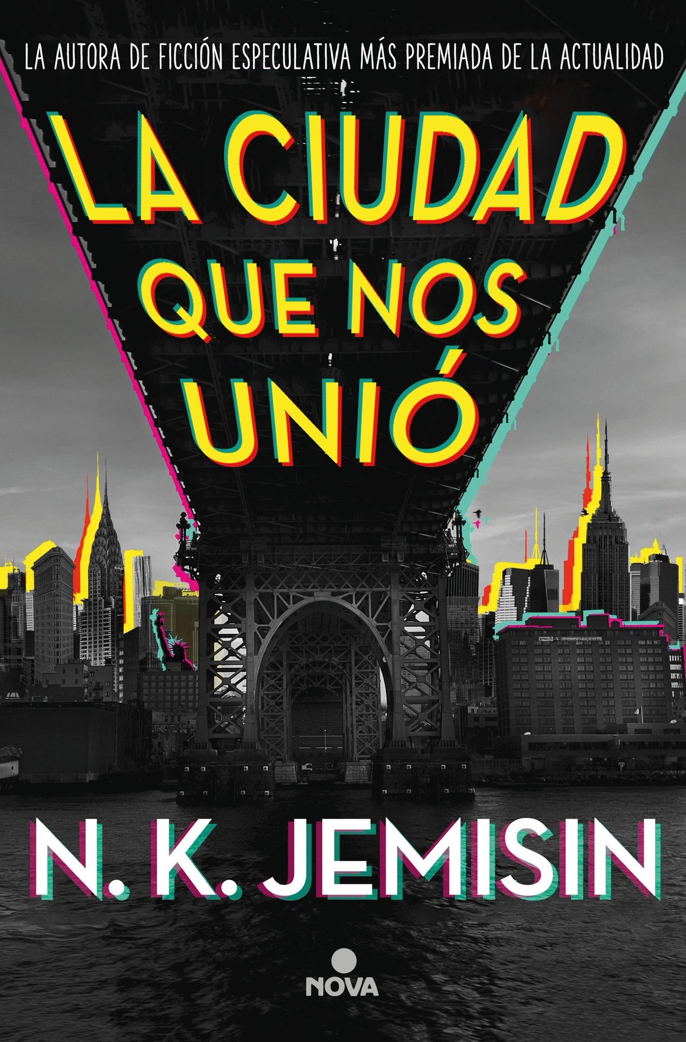 La Ciudad Que Nos Unió / The City We Became (Nova, Band 1)