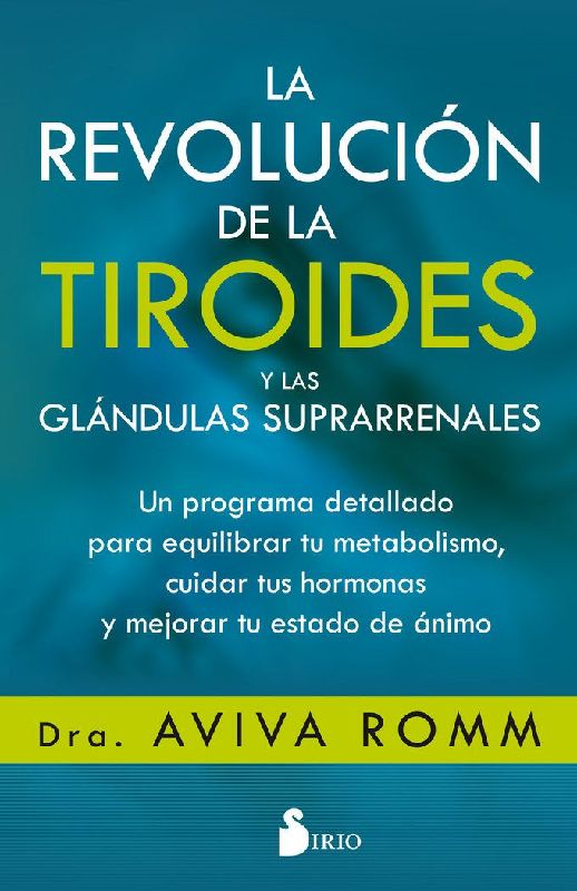 Revolucion de la Tiroides Y Las Glandulas Suprarrenales, La