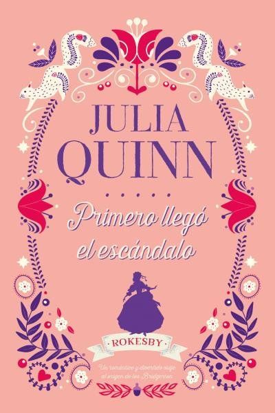 Bridgerton Prequel 4. Primero Llego El Escandalo