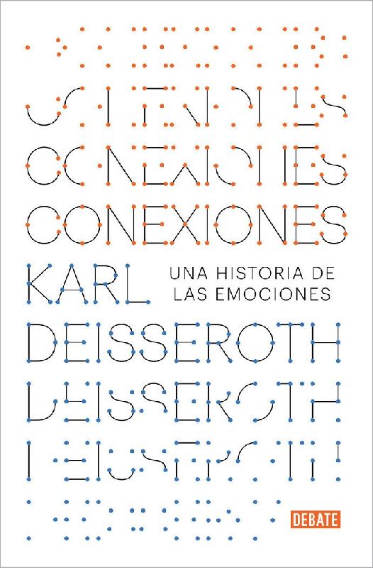 Conexiones: Una Historia de Las Emociones / Connections: A Story of Human Feeling