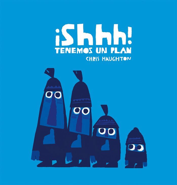 ¡Shhh! Tenemos Un Plan (Junior Library Guild Selection)