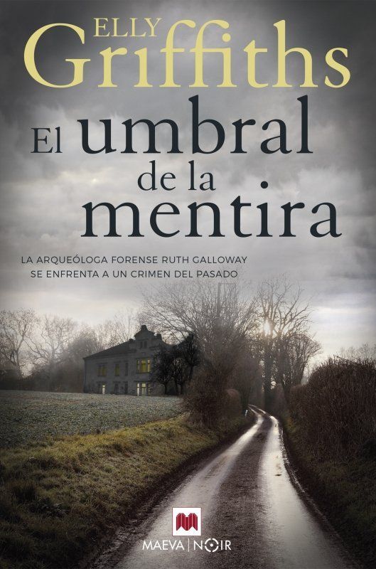 El umbral de la mentira : los huesos nunca mienten