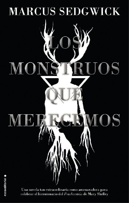 Los Monstruos Que Merecemos / Monsters We Deserve