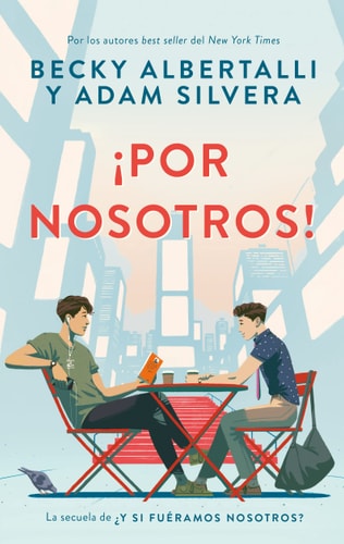 ¡Por nosotros! (What If It''s Us, 2)