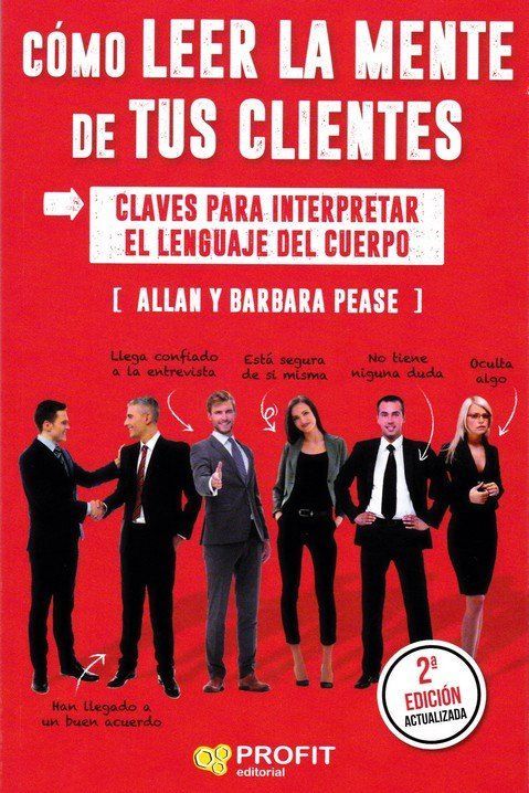 Cómo leer la mente de tus clientes : claves para interpretar el lenguaje del cuerpo