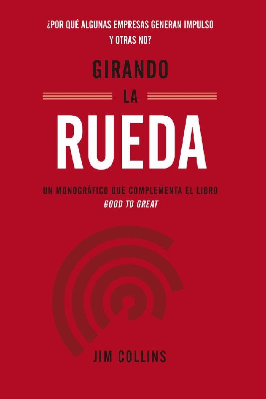 Girando La Rueda (Turning the Flywheel, Spanish Edition)