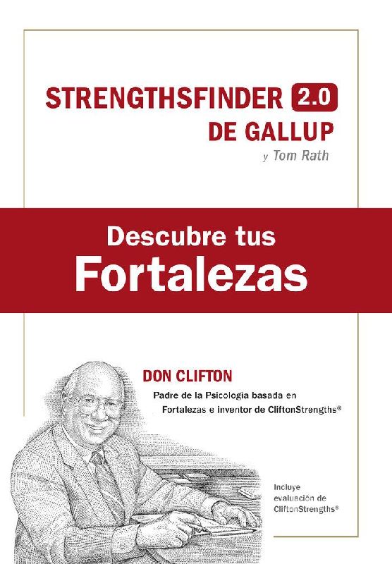 Descubre Tus Fortalezas + Código (Strength Finder 2.0 Spanish Edition)