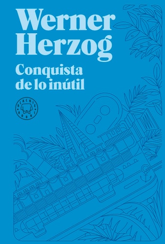 Conquista de lo inútil. Nueva edición.