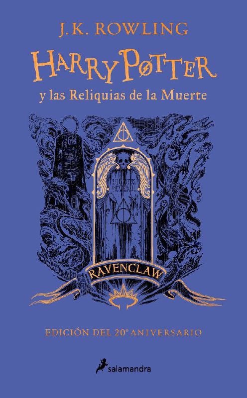 Harry Potter Y Las Reliquias de la Muerte (20 Aniv. Ravenclaw) / Harry Potter and the Deathly Hallows (Ravenclaw)