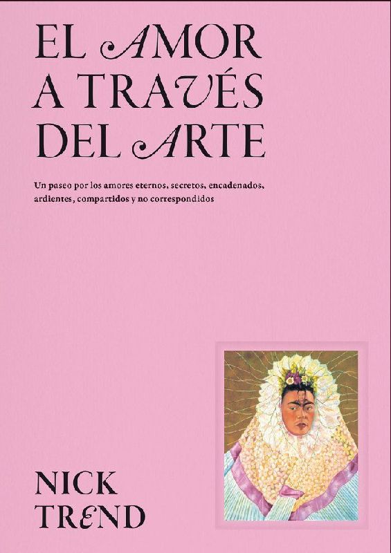 El Amor a Través del Arte / What Art Can Tell Us about Love