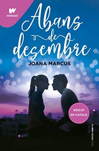 Abans de desembre (Mesos amb tu 1)