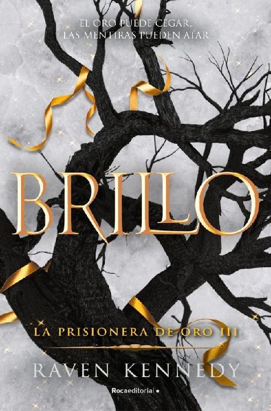 Brillo. La prisionera de oro 3
