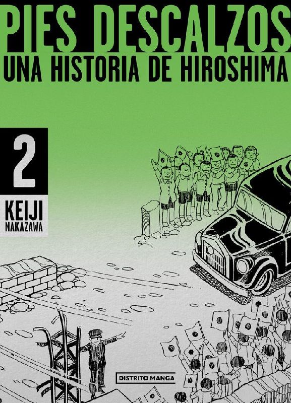 Pies Descalzos 2: Una Historia de Hiroshima / Barefoot Gen Volume 2: A Story of Hiroshima
