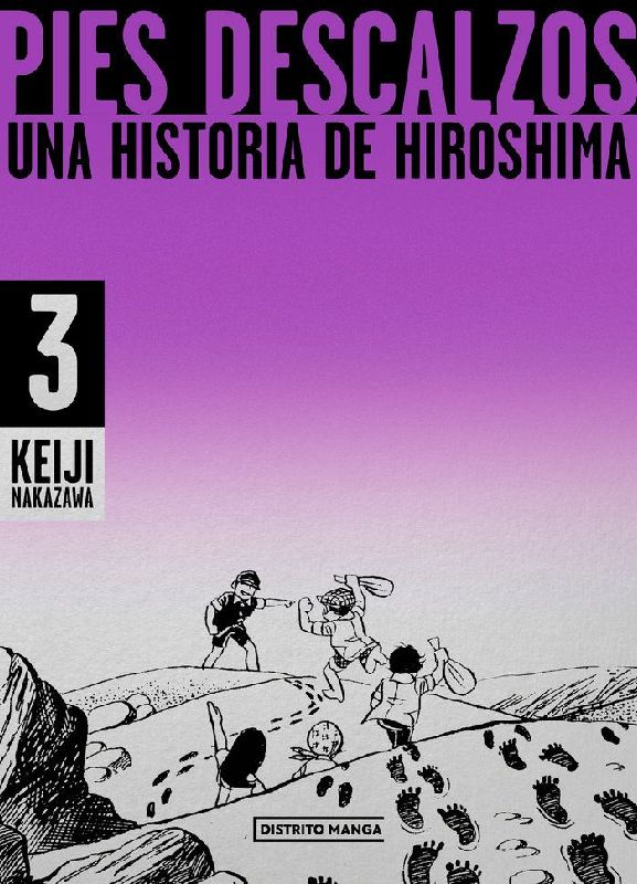 Pies Descalzos 3: Una Historia de Hiroshima / Barefoot Gen Volume 3: A Story of Hiroshima