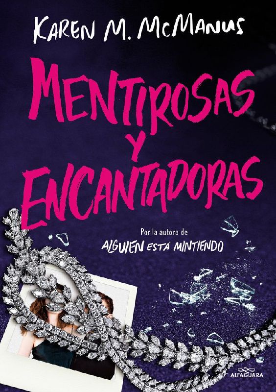 Mentirosas Y Encantadoras / Such Charming Liars