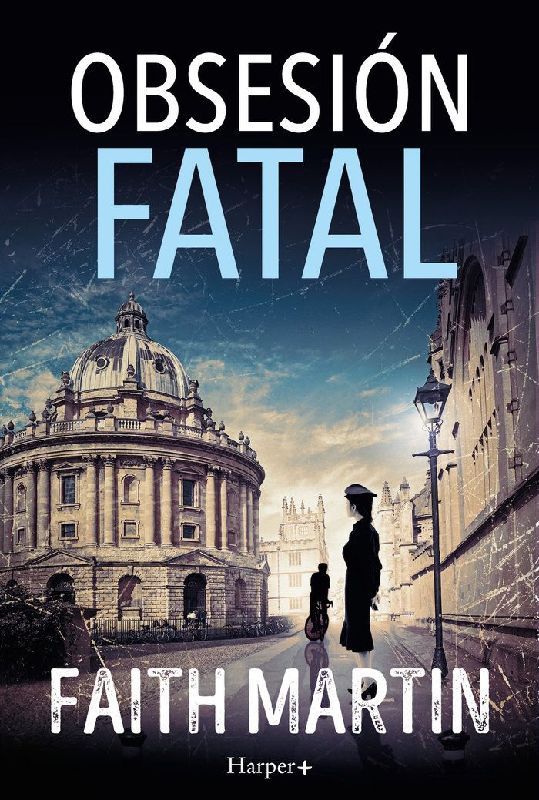 Obsesión fatal. Un misterio apasionante perfecto para todos los lectores de novela negra.