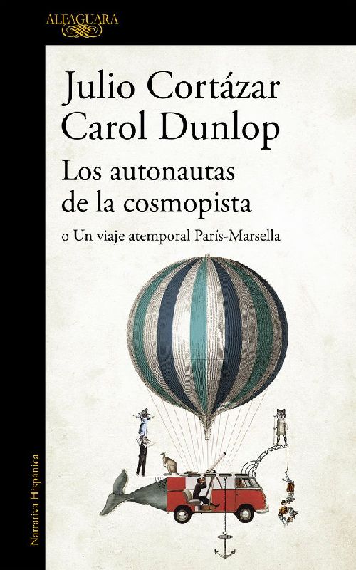 Los autonautas de la cosmopista o Un viaje atemporal París-Marsella