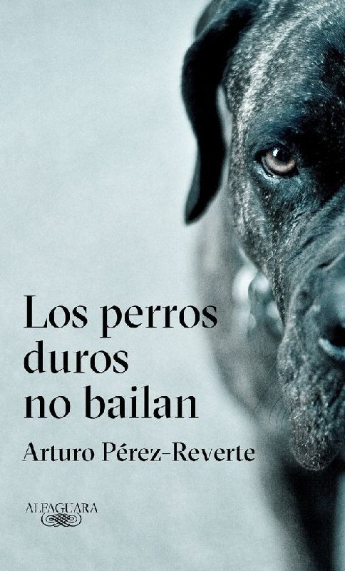 Los Perros Duros No Bailan / Tough Dogs Don't Dance