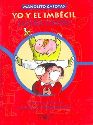 Manolito gafotas: Yo y el imbécil