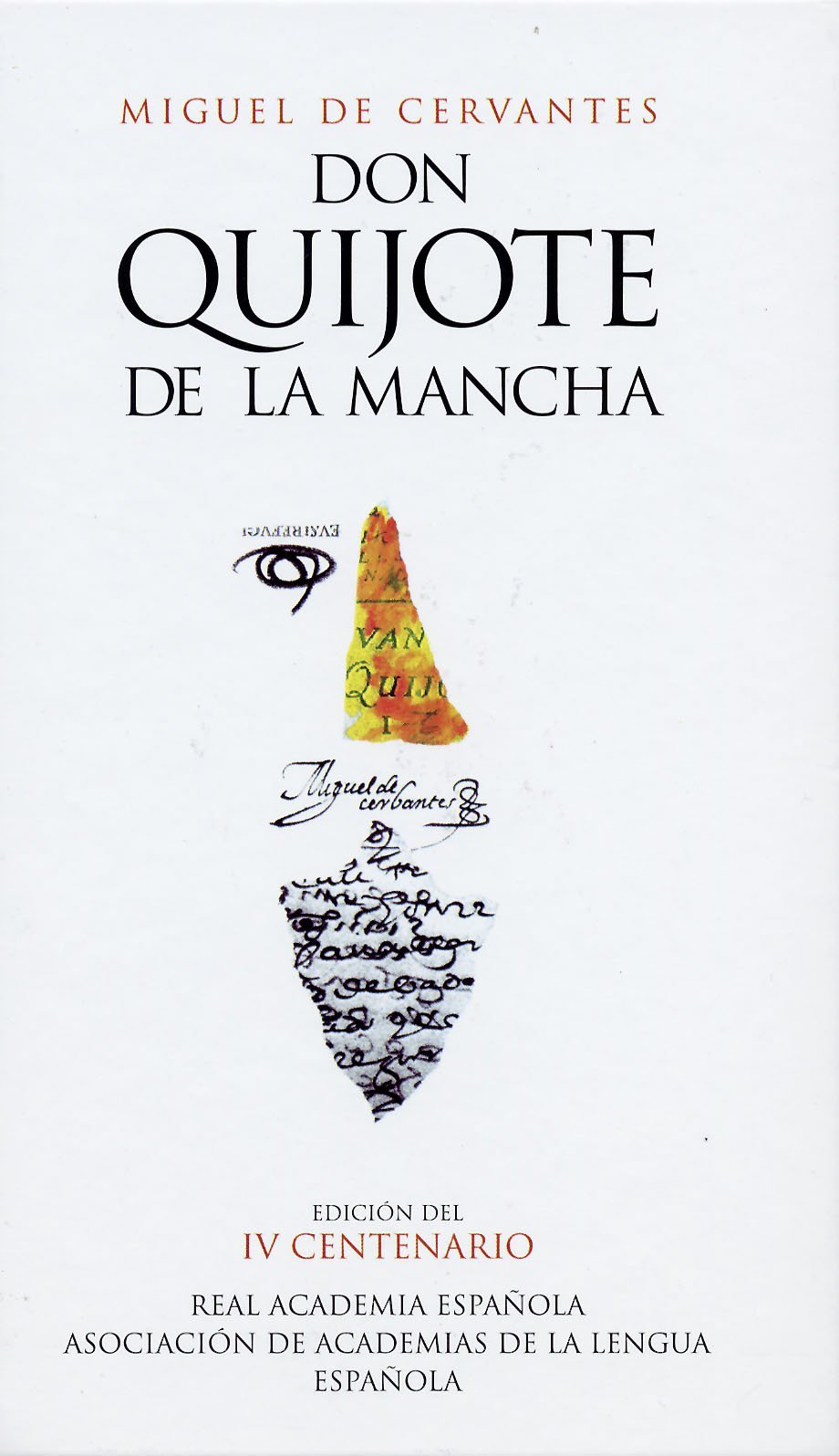 Don Quijote de la Mancha (Edicion del IV Centenario)