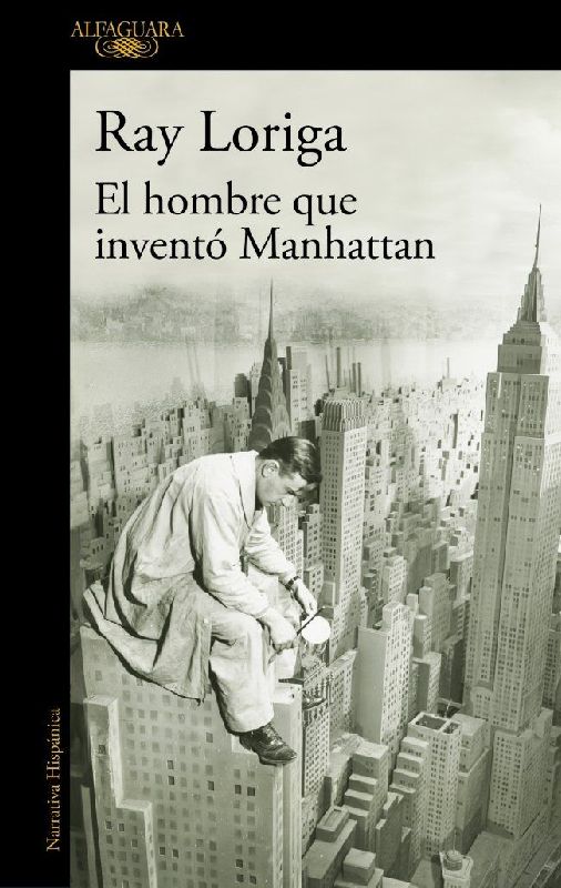 El Hombre Que Inventó Manhattan / The Man Who Invented Manhattan