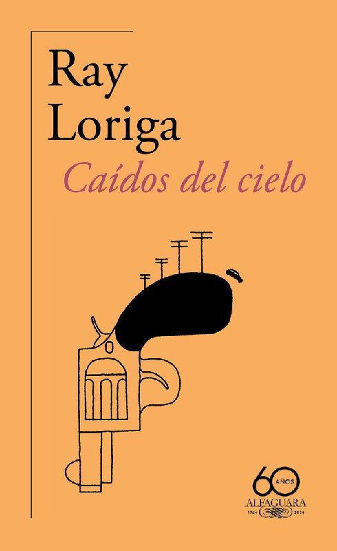 Caídos del Cielo (60 Aniversario de Alfaguara) / Fallen from the Sky