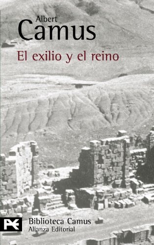 El exilio y el reino (El Libro De Bolsillo / The Pocket Book)
