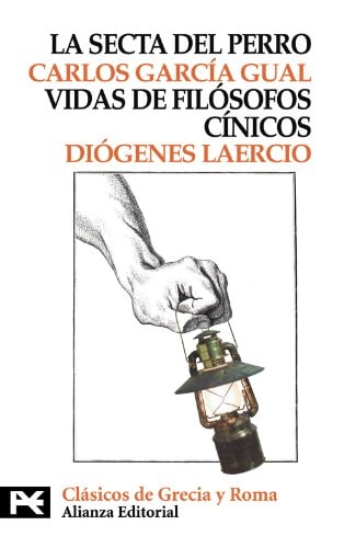 La secta del perro. Vidas de los filósofos cínicos (El Libro De Bolsillo / The Pocket Book)