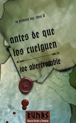 Antes de que los cuelguen: La primera Ley. Libro II (The First Law)