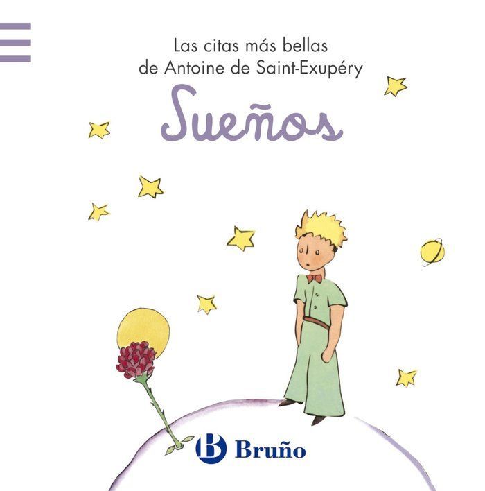 Sueños. Las citas más bellas de Antoine de Saint-Exupéry