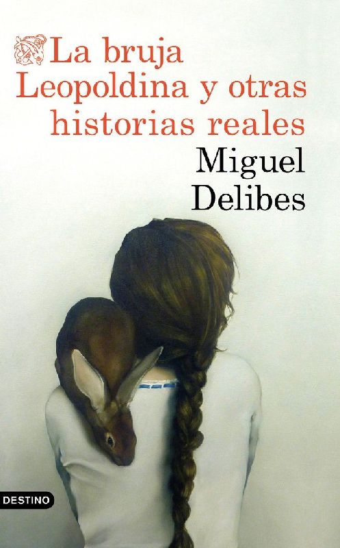 La bruja Leopoldina y otras historias reales