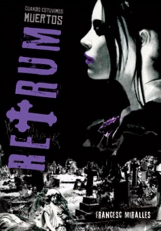 Retrum : cuando estuvimos muertos (Luna roja, Band 1)