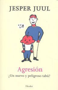 Agresión : ¿un nuevo y peligroso tabú?