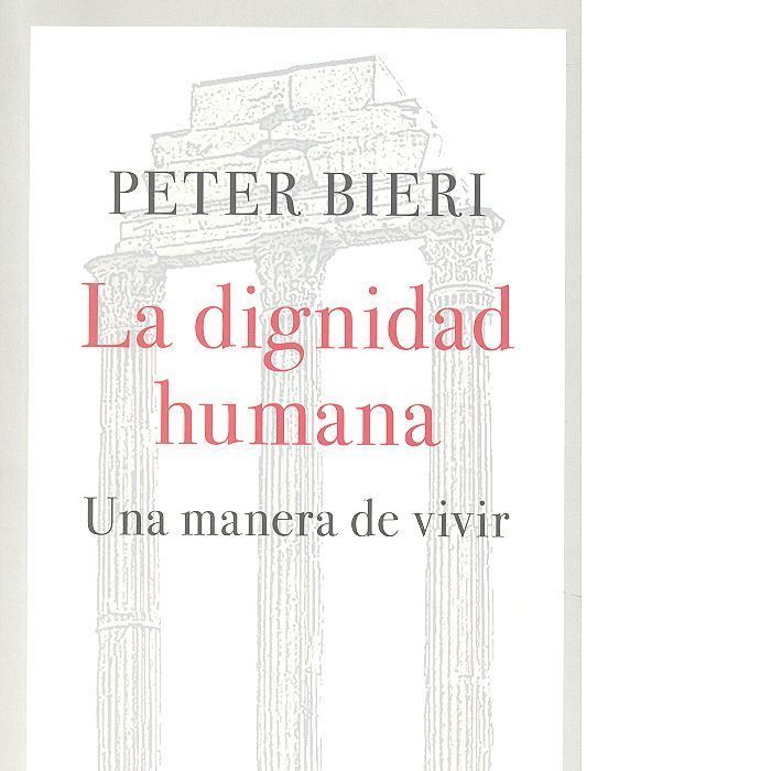 La dignidad humana : una manera de vivir