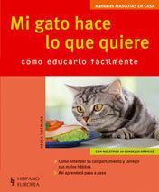 Mi gato hace lo que quiere : mascotas en casa