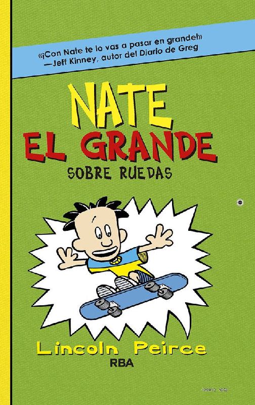 Nate el Grande 3. Sobre ruedas
