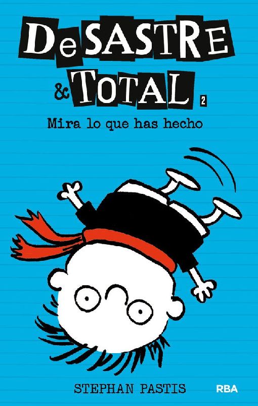 Desastre total 2 : Mira lo que has hecho
