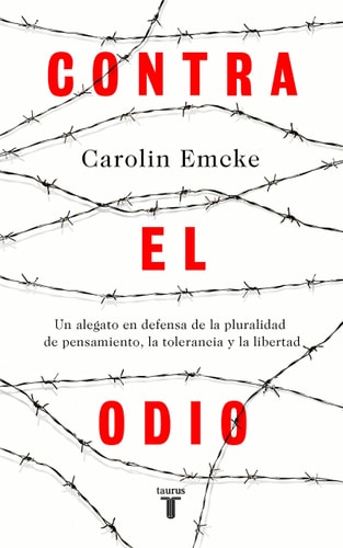 Contra el odio / Against Hate.: Un alegato en defensa de la pluralidad de pensamiento, la tolerancia y la libert ad