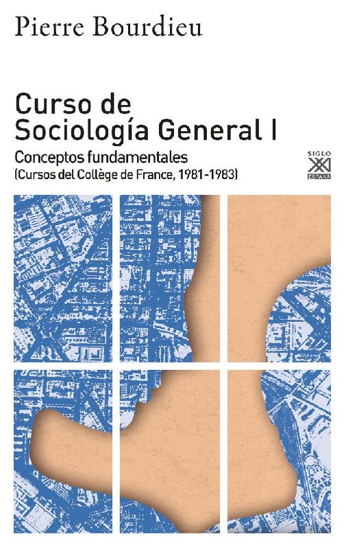 Curso de sociología general I : conceptos fundamentales : cursos del Collège de France, 1981-1983