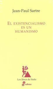 El existencialismo es un humanismo