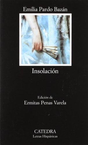 Insolación (Historia amorosa) (Letras hispánicas)