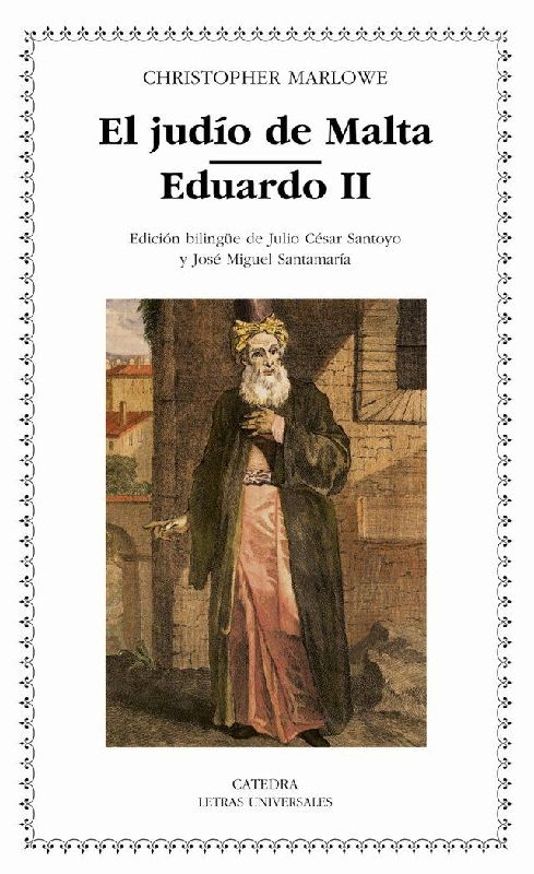 El judío de Malta. Eduardo II
