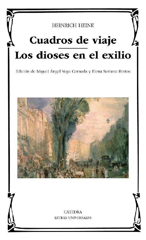 Cuadros de viaje ; Los dioses en el exilio