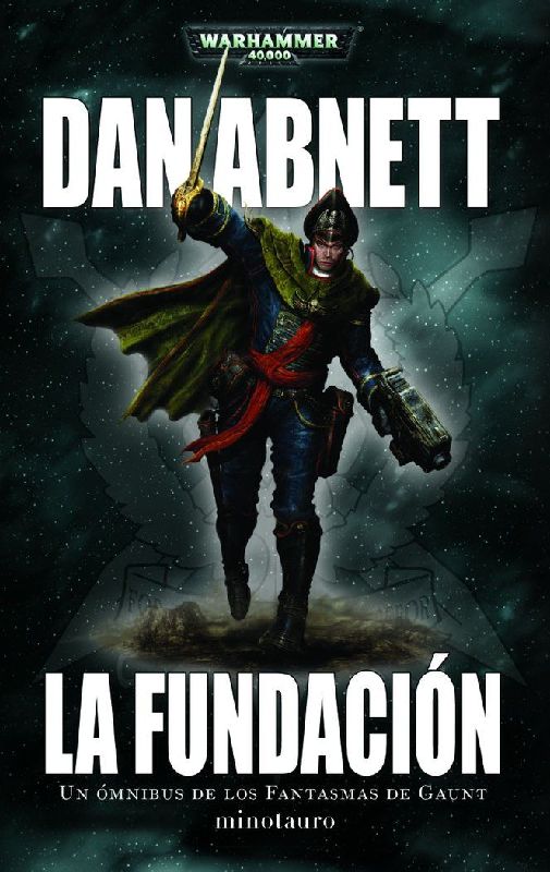 Los fantasmas de Gaunt 1. La Fundación