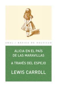 Alicia en el país de las Maravillas : a través del espejo