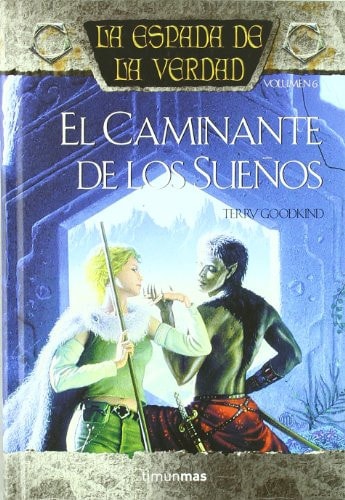 La espada de la verdad nº 06/22 El Caminante de Los sueños (Fantasía Épica)