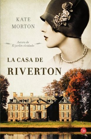 La casa de Riverton / The House at Riverton: A Novel
